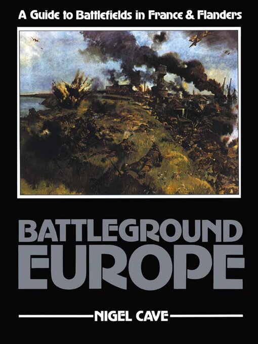 Title details for Battleground Europe by Nigel Cave - Available